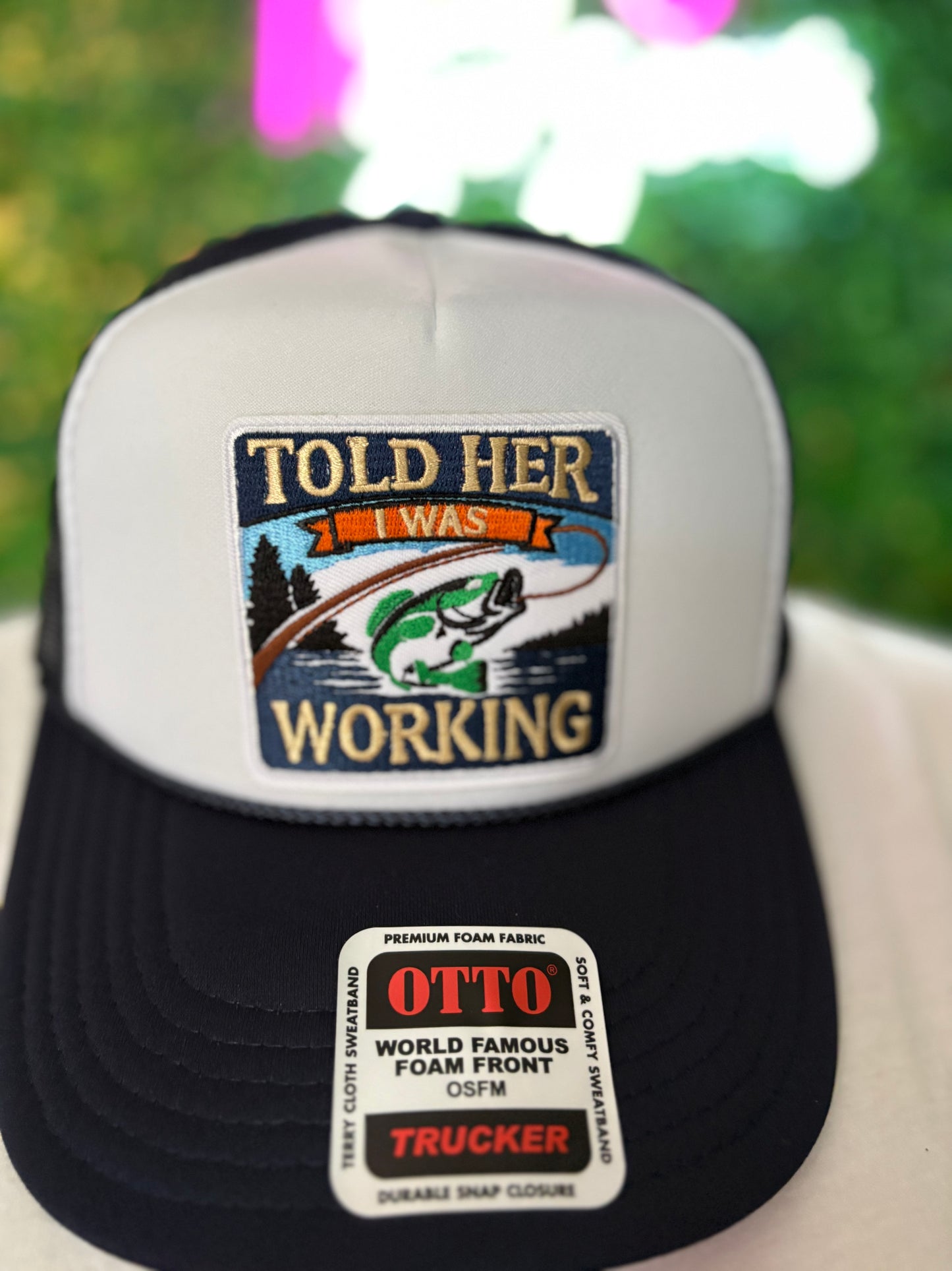 Told her I was working