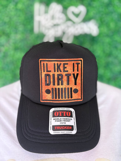 I like it dirty
