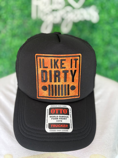 I like it dirty