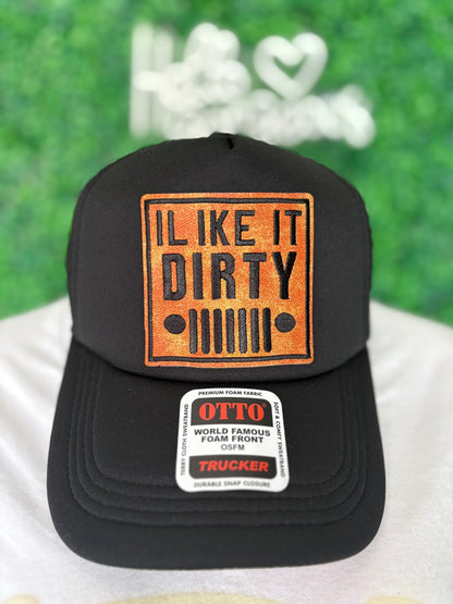 I like it dirty