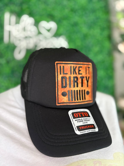 I like it dirty