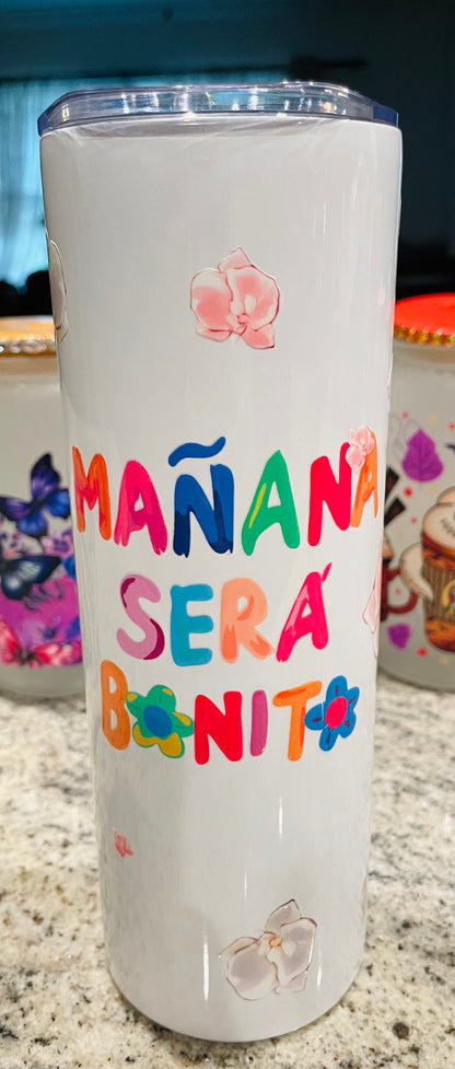 Mañana será bonito 20 oz Tumbler